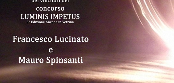 Miniatura per l'articolo intitolato:CONCORSO FOTOGRAFICO “LUMINIS IMPETUS” 3° Edizione “Ancona in Vetrina